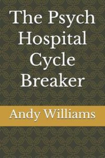 The Psych Hospital Cycle Breaker