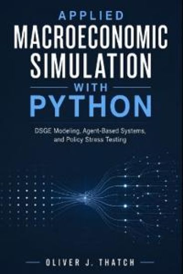 Applied Macroeconomic Simulation with Python