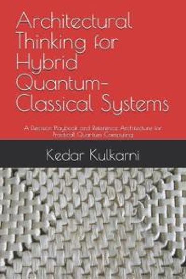 Architectural Thinking for Hybrid Quantum-Classical Systems