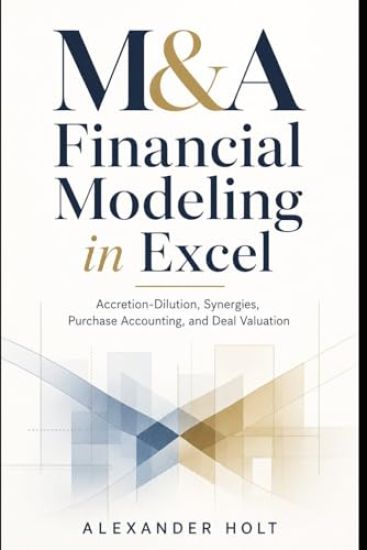 M&A Financial Modeling in Excel