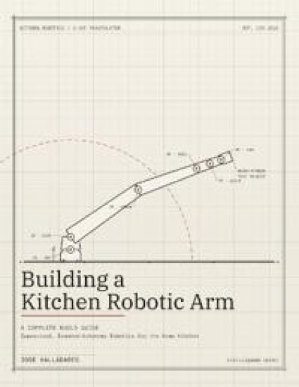 Building a Kitchen Robotic Arm
