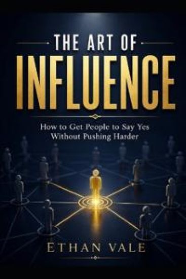 The Art of Influence