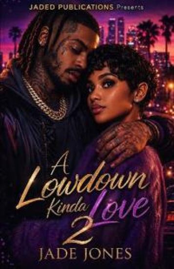 A Lowdown Kinda Love 2