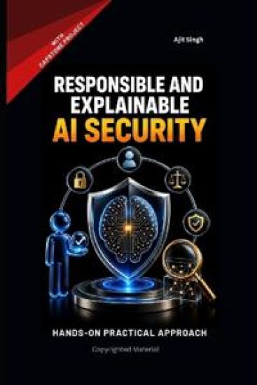 Responsible and Explainable AI Security
