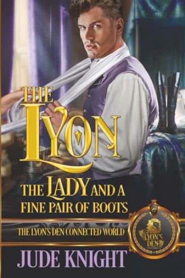 The Lyon, the Lady and a Fine Pair of Boots