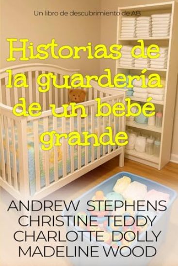 Historias de la guardería de un bebé grande