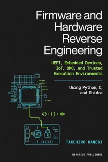 Firmware and Hardware Reverse Engineering