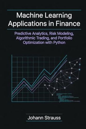 Machine Learning Applications in Finance