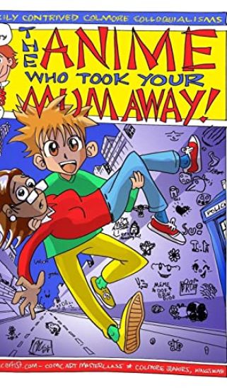 The Anime That Took Your Mum Away