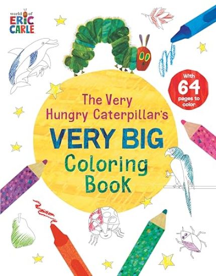 The Very Hungry Caterpillar''s Very Big Coloring Book