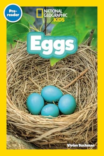 Eggs (National Geographic Kids Readers, Pre-Reader)