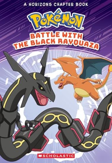 Battle with the Black Rayquaza (Pokémon Chapter Book)