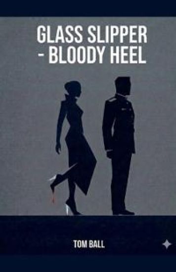 Glass Slipper - Bloody Heel