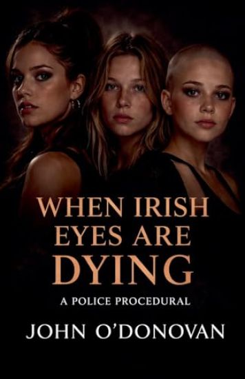 When Irish Eyes are Dying