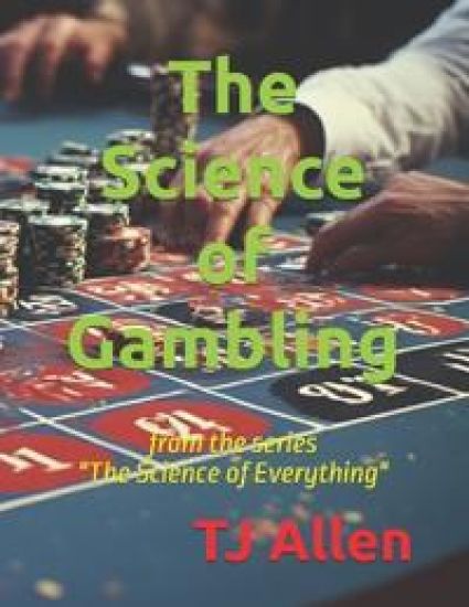 The Science of Gambling