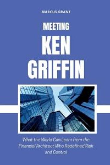 Meeting Ken Griffin