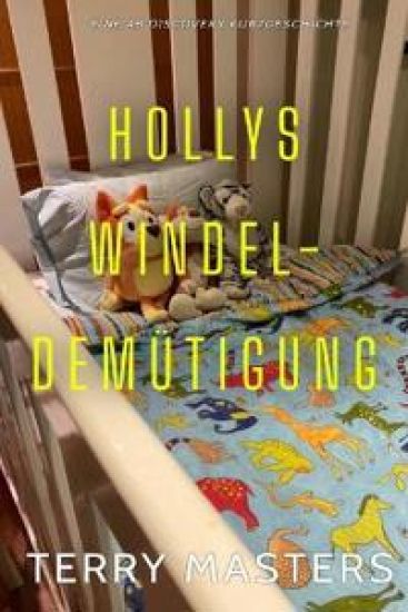 Hollys Windel-Demütigung