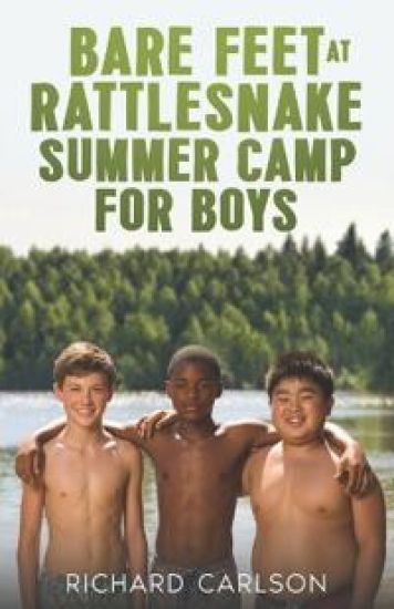 Bare Feet at Rattlesnake Summer Camp for Boys – Richard Carlson, kirjan kansikuva