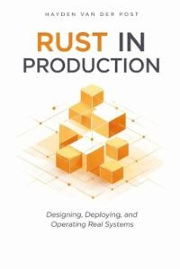 Rust in Production