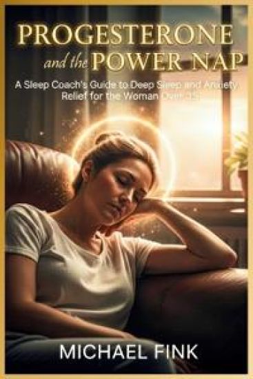 Progesterone and the Power Nap