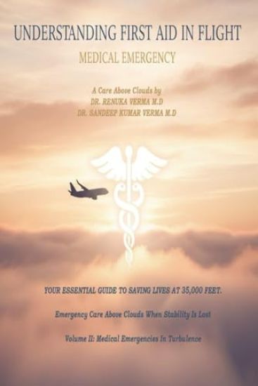 UNDERSTANDING FIRST AID IN FLIGHT Volume II