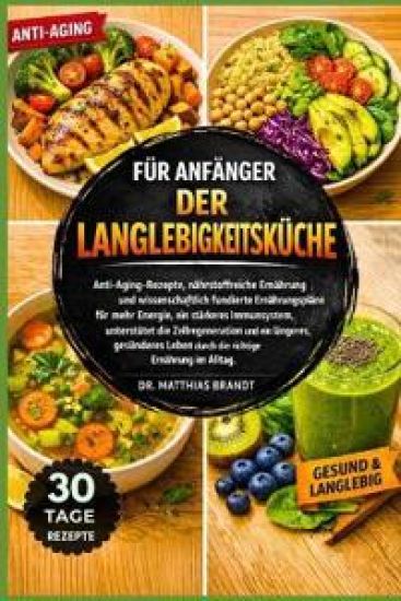 Für Anfänger Der Langlebigkeitsküche