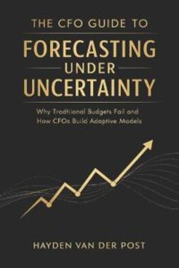 The CFO Guide to Forecasting Under Uncertainty