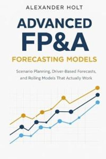 Advanced FP&A Forecasting Models