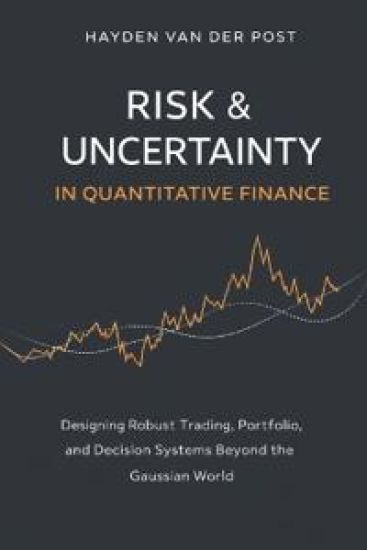 Risk & Uncertainty in Quantitative Finance