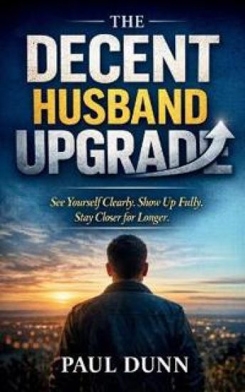 The Decent Husband Upgrade