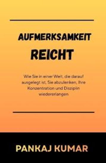 Aufmerksamkeit reicht