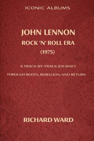 Iconic Albums John Lennon The Rock 'N' Roll Era (1975)