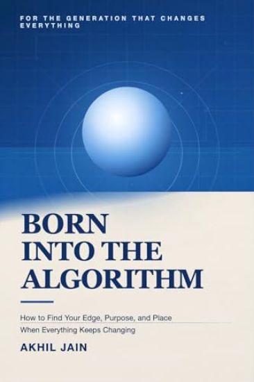 Born Into the Algorithm