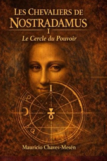 Les Chevaliers de Nostradamus I