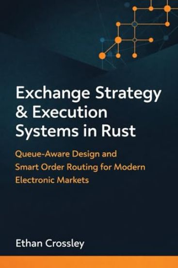 Exchange Strategy & Execution Systems in Rust