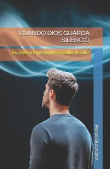 Cuando Dios Guarda Silencio
