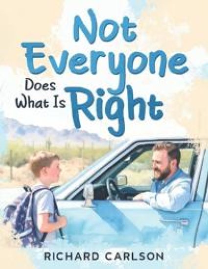 Not Everyone Does What Is Right – Richard Carlson, kirjan kansikuva