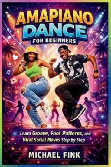 Amapiano Dance for Beginners