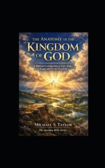 The Anatomy of the Kingdom of God