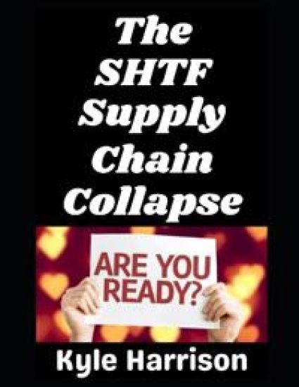 The SHTF Supply Chain Collapse