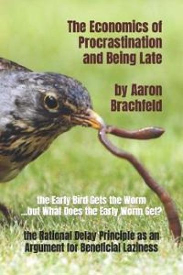 The Economics of Procrastination and Being Late