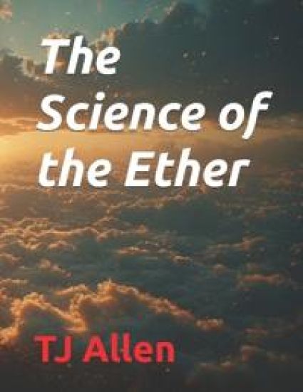 The Science of the Ether