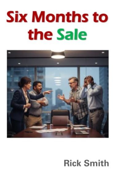 Six Months to the Sale