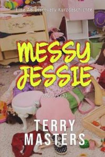 Messy Jessie (Deutsch)