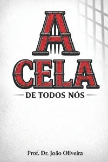 A Cela de Todos Nós