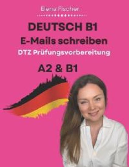 Deutsch B1 E-Mails schreiben