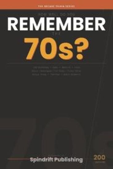 How Well Do You Remember the 70s?