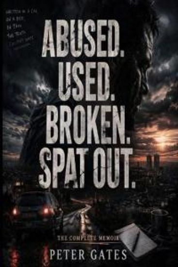 Abused, Used, Broken, Spat Out!