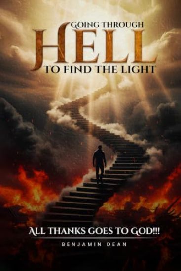 Going Through Hell to Find the Light