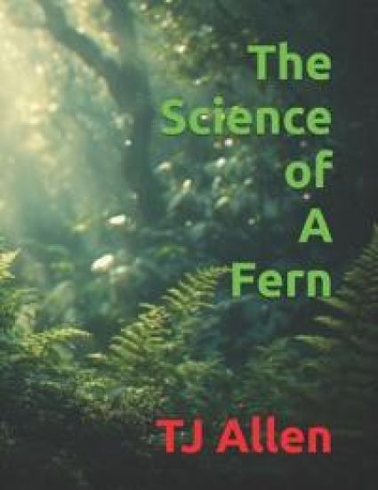 The Science of A Fern